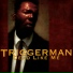 Triggerman