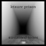 Leisure Prison