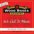Wood Roses