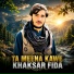 Khaksar Fida