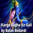 Balak Bedardi
