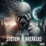 System Breakers