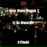 Ej Da Monstarr, A1TheDJ, DJ A120