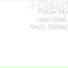 J-Stead feat. Kevin Gates