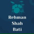 Rehman Shah Bati