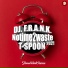Dj F.R.A.N.K., T-Spoon