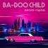Ba-doo Child