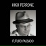 Kiko Perrone