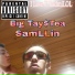 Big Tay$Tea, SamLLin