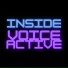 Inside Voice Active