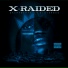 X-Raided