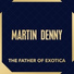 Martin Denny