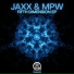 Jaxx, MPW