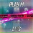 PLAY M feat. LMS