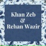 Rehan Wazir, Khan Zeb