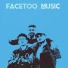 Facetoo Music