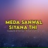 Mudasir Siyal, Shani Ayyan