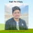 Shakir Fariyaad feat. Asghar Jan