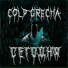 COLD GRECHA