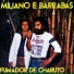Miliano e Barrabás