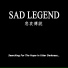Sad Legend