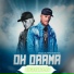 Oh drama
