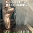 Create Illusions
