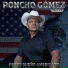 Poncho Gómez "El Águila"