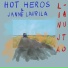 Hot Heros, Janne Laurila