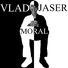 VladJaser, Viho