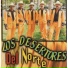 Los Desertores Del Norte