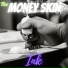 The Money Skin