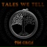 Tales We Tell
