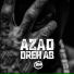 AZAD - Dreh ab LEBEN II