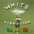 White Vibration
