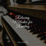 Piano Time, PianoDreams, Romantic Piano Music