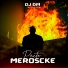Meroscke, DJ DM O Único