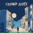 Crowd Riots