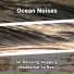 Sea Waves Sounds, Ocean Sounds, Nature Sounds