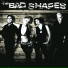 The Bad Shapes