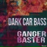 Ganger Baster