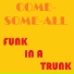 Come-Some-All