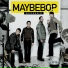 Maybebop