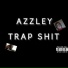 AZZLEY ft. 41 FREDD