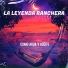 La Leyenda Ranchera