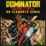 Dominator Nu Elementz