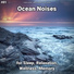 Ocean Currents, Nature Sounds, Ocean Sounds