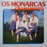 Os Monarcas