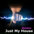 Yust My House