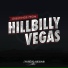 Hillbilly Vegas